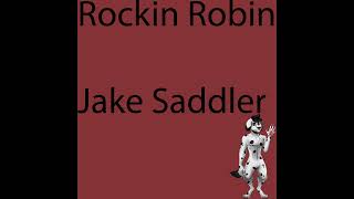 Rockin Robin Cover by Jake Saddler [upl. by Llerdnod964]