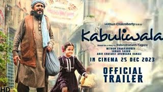 Kabuliwala Movie Official Trailer Release  Kabuliwala Teaser  Mithun Chakraborty  Sohini Sarkar [upl. by Bez]