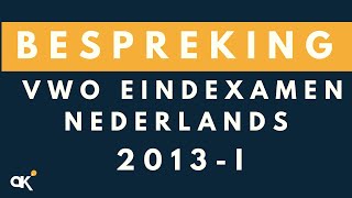 Nederlands VWO eindexamen 2013I [upl. by Ynamad]