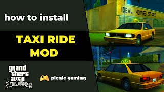 How to install Taxi Ride Mod in GTA SA  GTA V like Taxi Ride Mod for GTA SA  Hire Taxi Mod GTA SA [upl. by Derrik]