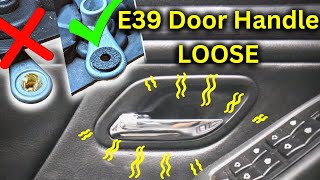 How to Fix Loose E39 Interior Door Handles [upl. by Zenda952]