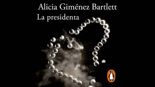 Spanish  La presidenta by Alicia Giménez Bartlett [upl. by Nymzaj]