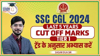 SSC CGL Cut Off  Last 5 Years Cut Off Marks TIER 1 Analysis  SSC CGL 2024  By Sagar Sir [upl. by Kerred]