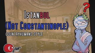 Istanbul not Constantinople  Lyrics  Countryhumans Style [upl. by Forrer]