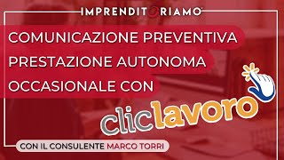 Comunicazione preventiva prestazione autonoma occasionale ClickLavoro [upl. by Rabaj341]