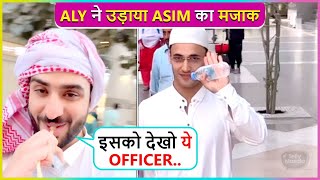 Ye IPS OfficerAly Goni Makes Fun Of Asim Riaz Shares Heart melting Videos From MakkaMadina [upl. by Yrad580]