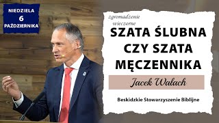 06102024 – Jacek Wałach – Szata ślubna czy szata męczennika [upl. by Gerri283]