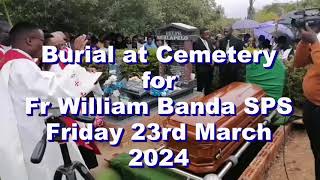 BURIAL AT CEMETERY FOR FR WILLIAM BANDA SPS 19862024 [upl. by Anirtap]