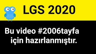 LGS 2020  LGS İLE İLGİLİ BİLİNMESİ GEREKENLER  2006 TAYFA  lgs2020 [upl. by Grossman]