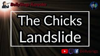 The Chicks Dixie Chicks  Landslide Karaoke [upl. by Ashleigh371]