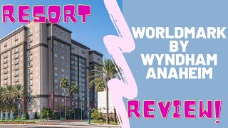 Worldmark by Wyndham Anaheim Resort Review Family trip [upl. by Essirahc]