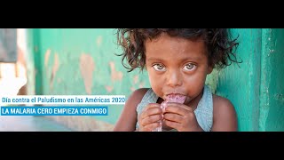 Día contra el Paludismo en las Américas 2020  LA MALARIA CERO EMPIEZA CONMIGO [upl. by Xer]