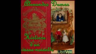 Histoire dun casse noisette  Alexandre Dumas  AudioBook FR [upl. by Lontson984]