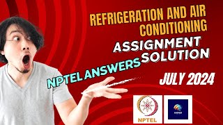 Refrigeration and Air Conditioning Assignment 7 Solution  NPTEL Answers  July 2024 [upl. by Nnylorac]