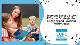 Everyone Loves a Story Effective Strategies for Engaging and Powerful ReadAlouds 111824 [upl. by Primavera]