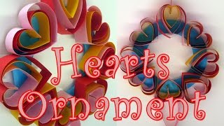 DIY crafts  Valentines day Decorations  Hearts Ornament  Ana  DIY Crafts [upl. by Enomor]