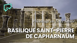 Terre Sainte  Pèlerinage à Capharnaüm  Sanctuaires [upl. by Attiuqaj273]