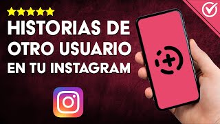 Cómo COMPARTIR HISTORIAS de Otros en tus Instagram Stories  ¡Sin Utilizar Apps Externas 🤳 [upl. by Anelem]