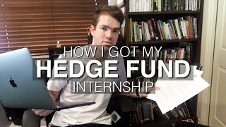 How I Got My Hedge Fund Internship StepByStep [upl. by Ivo564]