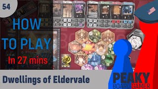 How to play Dwellings of Eldervale board game  Full teach  Peaky Boardgamer [upl. by Bowyer]