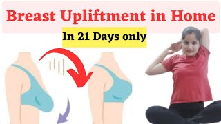 Breast Upliftment in 21 Days only  Breast Sagging Workout at home  Breast Fitness [upl. by Nyroc]