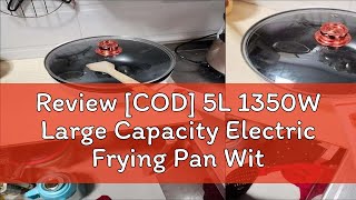 Review COD 5L 1350W Large Capacity Electric Frying Pan With Steamer 2 in 1 Non Stick Electric Coo [upl. by Sarson]