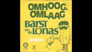 Barst en de Lonas  Omhoog omlaag [upl. by Yekcaj779]