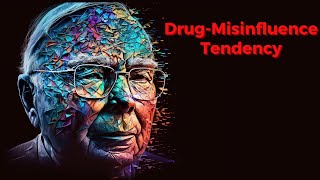 Charlie Mungers Misjudgment 20 DrugMisinfluence Tendency [upl. by Libb]