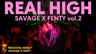 REAL HIGH  SAVAGE X FENTY vol2 [upl. by Corrinne524]