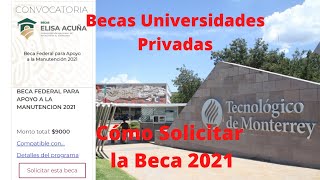 Becas para Universidades Privadas 2021 Cómo Solicitar una Beca para Universidad Privada [upl. by Atsirak]