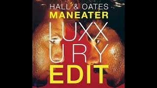 Hall amp Oates quotManeater LUXXURY editquot [upl. by Arimihc]