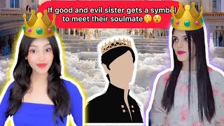 Full Story If good amp evil sister gets a symbol to meet their soulmate🤫 Ftjiyajasmineshorts [upl. by Sells]