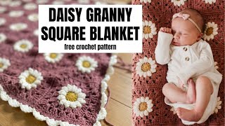 Crochet Daisy Granny Square Blanket Free Crochet Baby Blanket Pattern [upl. by Atiras]