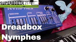 SUPERBOOTH 2021  Dreadbox  Nymphes [upl. by Ris]