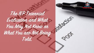 The IEP Triennial Evaluation and What You May Not Know or What You are Not Being Told [upl. by Cly]