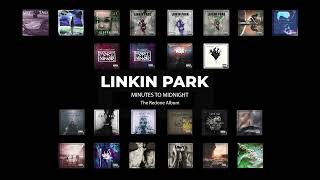 Linkin Park  Minutes To Midnight Full Redone Album PART 2 [upl. by Anillehs]