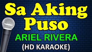 SA AKING PUSO  Ariel Rivera HD Karaoke [upl. by Akapol5]