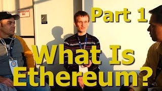 Vitalik Buterin Interview 1  What Is Ethereum ETH  By Tai Zen Leon Fu amp James DAngelo [upl. by Brit460]