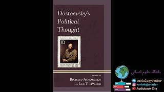 Reviewing the Introduction of quotDostoevskys Political Thoughtquot NotebookLM AI Podcast 2024 version [upl. by Darci787]