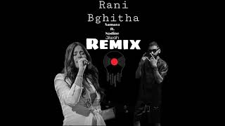 Samara ft Nadine  Rani Bghitha  by 3liwah Remix [upl. by Chrisy]