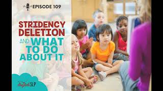 EP109  Stridency Deletion and What to Do About It [upl. by Lani]