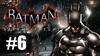 Batman Arkham Knight  Прохождение на русском  ч6  Всё под контролем [upl. by Ailemac]