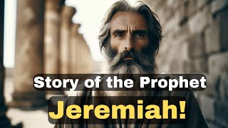 The Life Story of the Prophet Jeremiah [upl. by Lonny790]