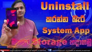 How To Uninstall System Apps In Android  ICT Tutorials Sinahala Edition [upl. by Atiuqcir439]