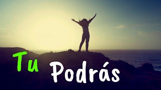 Tu Puedes y Podrás ¦ Motivación ¦ Reflexiones de la Vida [upl. by Annayd]