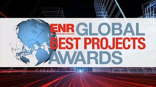 ENR 2023 Global Best Projects Awards Program [upl. by Alurd565]