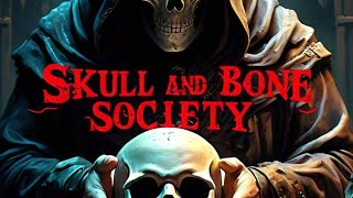 Skull and Bone Society 1832 के रहस्यमय राज़ [upl. by Thom]