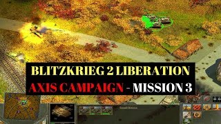 Blitzkrieg II Liberation Axis Campaign  Mission 3 [upl. by Enneiviv632]