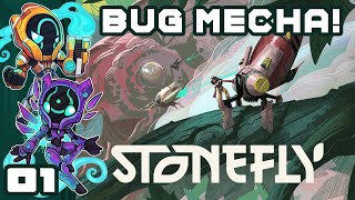 I Get To Pilot Adorable Bug Mechs  Lets Play Stonefly  PC Gameplay Part 1 [upl. by Aihsitan387]