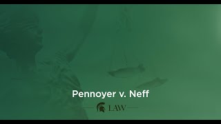 Pennoyer v Neff [upl. by Dyke]